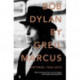Bob Dylan: Writings 1968-2010