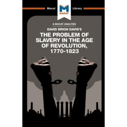 An Analysis of David Brion Davis's The Problem of Slavery in the Age of Revolution, 1770-1823