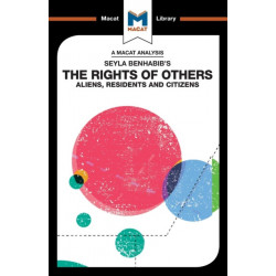 An Analysis of Seyla Benhabib's The Rights of Others: Aliens, Residents and Citizens