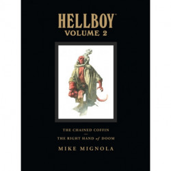 Hellboy Library Volume 2: The Chained Coffin and The Right Hand of Doom