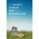 The Baileys Harbor Bird and Booyah Club