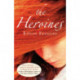 The Heroines