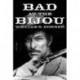 Bad at the Bijou