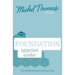 Foundation Egyptian Arabic New Edition (Learn Egyptian Arabic with the Michel Thomas Method): Beginner Egyptian Arabic Audio Course