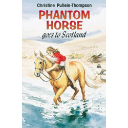 Phantom Horse Goes to Scotland
