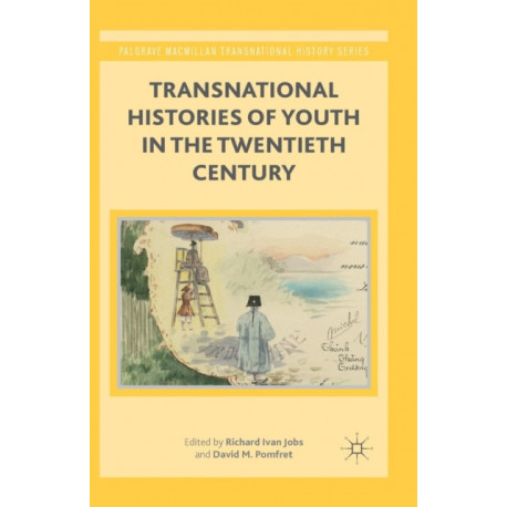 Transnational Histories of Youth in the Twentieth Century