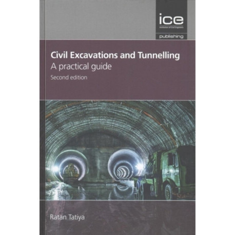Civil excavations and tunnelling - a practical guide