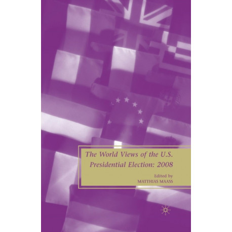 The World Views of the US Presidential Election