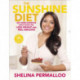 The Sunshine Diet: Get Some Sunshine into Your Life, Lose Weight and Feel Amazing – Over 120 Delicious Recipes