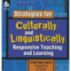 Strategies for Culturally and Linguistically Responsive Teaching and Learning