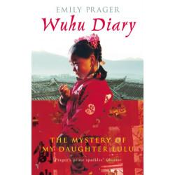 Wuhu Diary: : The Mystery of My Daughter Lulu