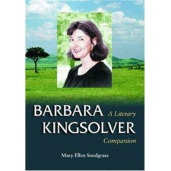 Barbara Kingsolver: A Literary Companion