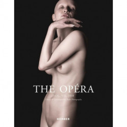 The Opera Volume VII: Magazine for Classic & Contemporary Nude Photography