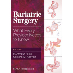 Bariatric Surgery: What Every Provider Needs to Know