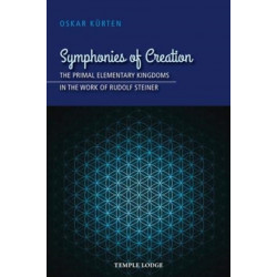 Symphonies of Creation: The Primal Elementary Kingdoms in the Work of Rudolf Steiner