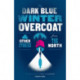 The Dark Blue Winter Overcoat: And Other Stories from the North