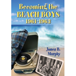 Becoming the Beach Boys, 1961-1963