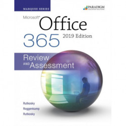 Marquee Series: Microsoft Office 2019: Text + Review and Assessments Workbook