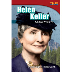 Helen Keller: A New Vision