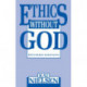 Ethics Without God
