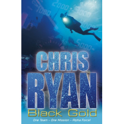 Alpha Force: Black Gold: Book 9
