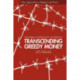 Transcending Greedy Money: Interreligious Solidarity for Just Relations