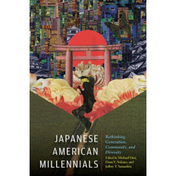 Japanese American Millennials: Rethinking Generation, Community, and Diversity