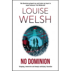 No Dominion: An action-packed dystopian thriller set in Scotland
