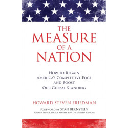 The Measure of a Nation: How to Regain America's Competitive Edge and Boost Our Global Standing