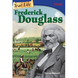 True Life: Frederick Douglass: Frederick Douglass