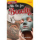 Surprising Things We Do for Beauty