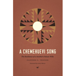 A Chemehuevi Song: The Resilience of a Southern Paiute Tribe