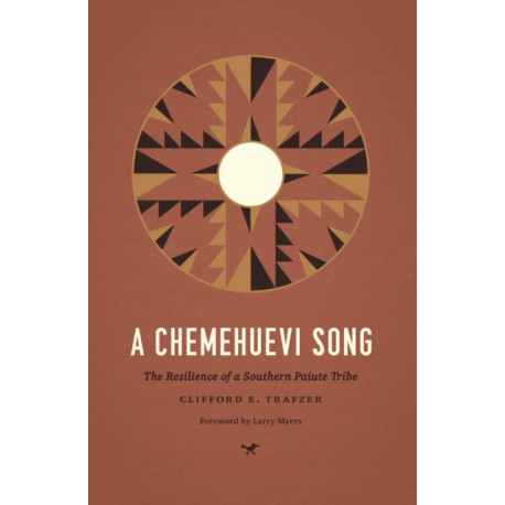 A Chemehuevi Song: The Resilience of a Southern Paiute Tribe