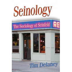 Seinology: The Sociology of Seinfeld