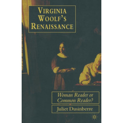 Virginia Woolf's Renaissance: Woman Reader or Common Reader?