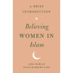 Believing Women in Islam: A Brief Introduction