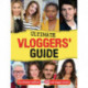 Ultimate Vloggers' Guide: The ultimate unofficial YouTube and vlogger annual.