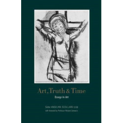 Art, Truth and Time: Essays in Art