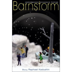 Barnstorm: Contemporary Wisconsin Fiction