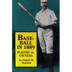 Baseball in 1889: Players Vs. Owners