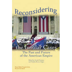 Reconsidering the Insular Cases: The Past and Future of the American Empire