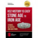 KS2 History is Easy: Stone Age to Iron Age (Studies, Activities & Questions)