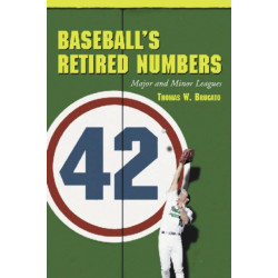 Baseball's Retired Numbers: Major and Minor Leagues