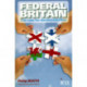 Federal Britain: The Case for Decentralisation