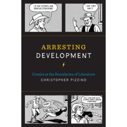 Arresting Development: Comics at the Boundaries of Literature