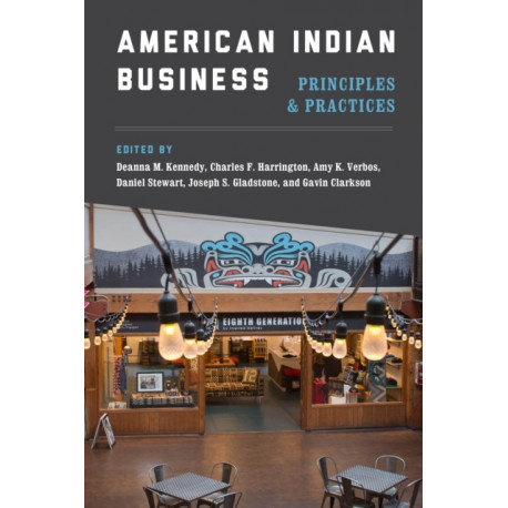 American Indian Business: Principles and Practices