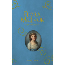 Flora McIvor: A Jacobite Novel