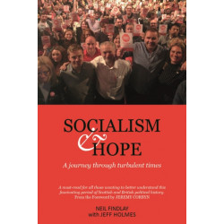 Socialism and Hope: A Journey through Turbulent Times