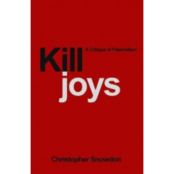 Killjoys: A Critique of Paternalism