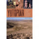 Yutopian: Archaeology, Ambiguity, and the Production of Knowledge in Northwest Argentina